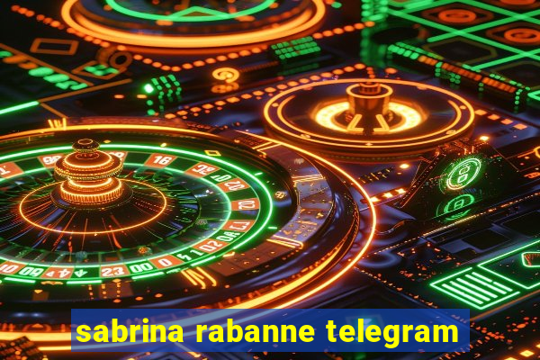 sabrina rabanne telegram